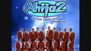 Banda Ahija2 de Apozol - Como La Primera Vez.