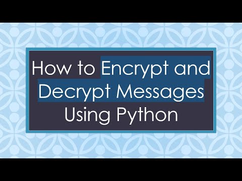How to Encrypt and Decrypt Messages Using Python