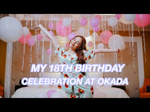 My 18th Birthday Celebration At Okada! | Just Jayda #JaydaAtOkada