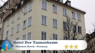 Hotel Der Tannenbaum - München Hotels, Deutschland