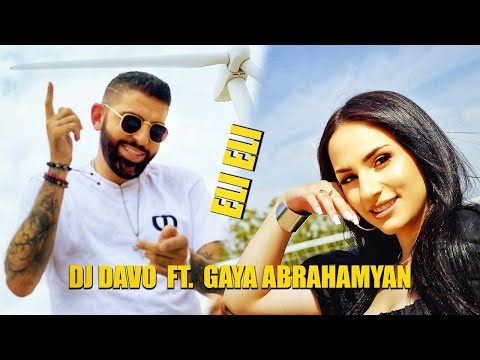 Dj Davo & Gaya Abrahamyan - ELI ELI *New*