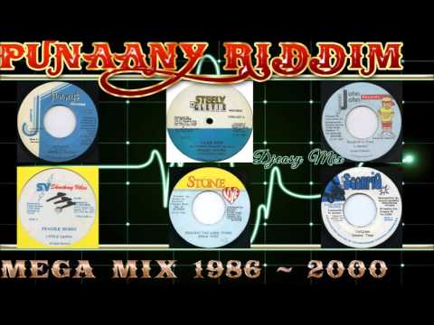 Punaany Riddim Mix 1986-2000(Jammys,Steely&Cleevie,ShockingVibes,,Black Scorpio,Stone Love,John John