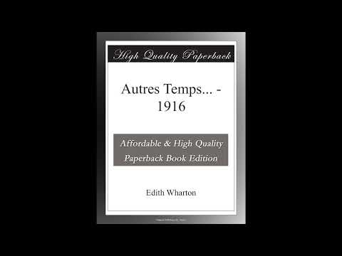 Autres Temps by Edith Wharton — free full audiobook