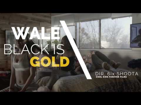 Wale - Black Is Gold