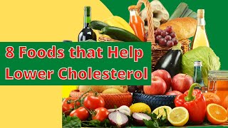 8 Foods that Help Lower Cholesterol