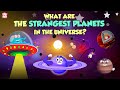 Strangest Planets In The Universe Scariest Planets Ever The Dr Binocs Show Peekaboo Kidz