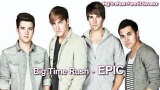 Big Time Rush - Epic