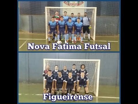 NOVA FATIMA FUTSAL 10 X 0 FIGUEIRENSE - CAMPEONATO REGIONAL DE FUTSAL