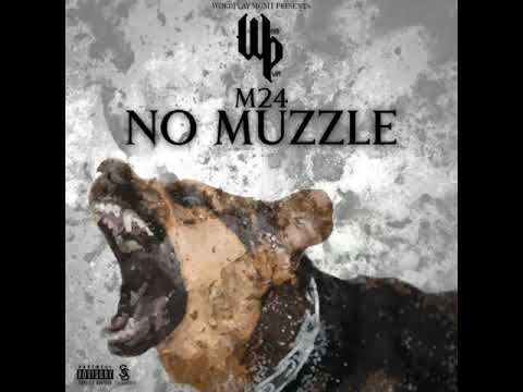 M24 - No Muzzle #TheWordPlayTape [Audio] | WordPlayWorld