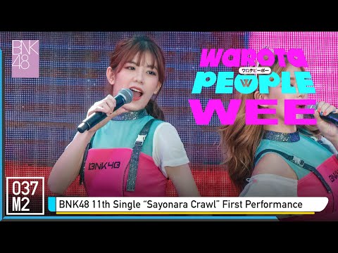220320 BNK48 Wee - Warota People @ BNK48 11th Single Sayonara Crawl First Performance [4k 60p]