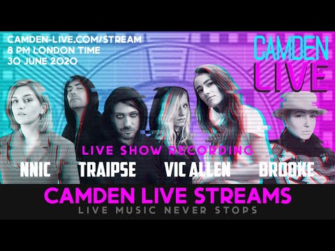 Camden Live Lockdown Stream #17 - Vic Allen / Nnic / Brooke / Traipse