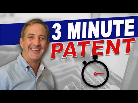 3 Minute Patent: How to Quickly Read and Understand a Patent