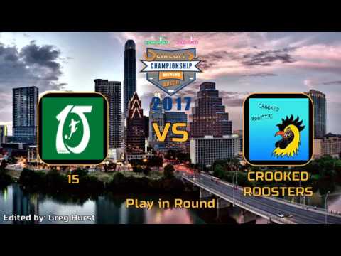 15 vs Crooked Roosters #CCC2017 --- Play in Round
