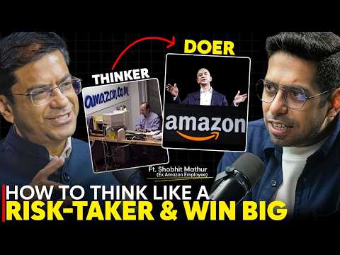 What Bezos Taught Him About Winning: Amazon, Obsession, Risk & Reinvention | ft. Shobhit Mathur.