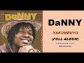 Danny Yakumbuyo Full Studio Album Zambian