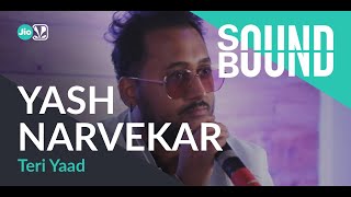 Yash Narvekar - Teri Yaad | SOUNDBOUND x VYRL