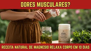 Muscle pain? Natural magnesium relaxes the body in 10 days - APPRENTICE CHANNEL