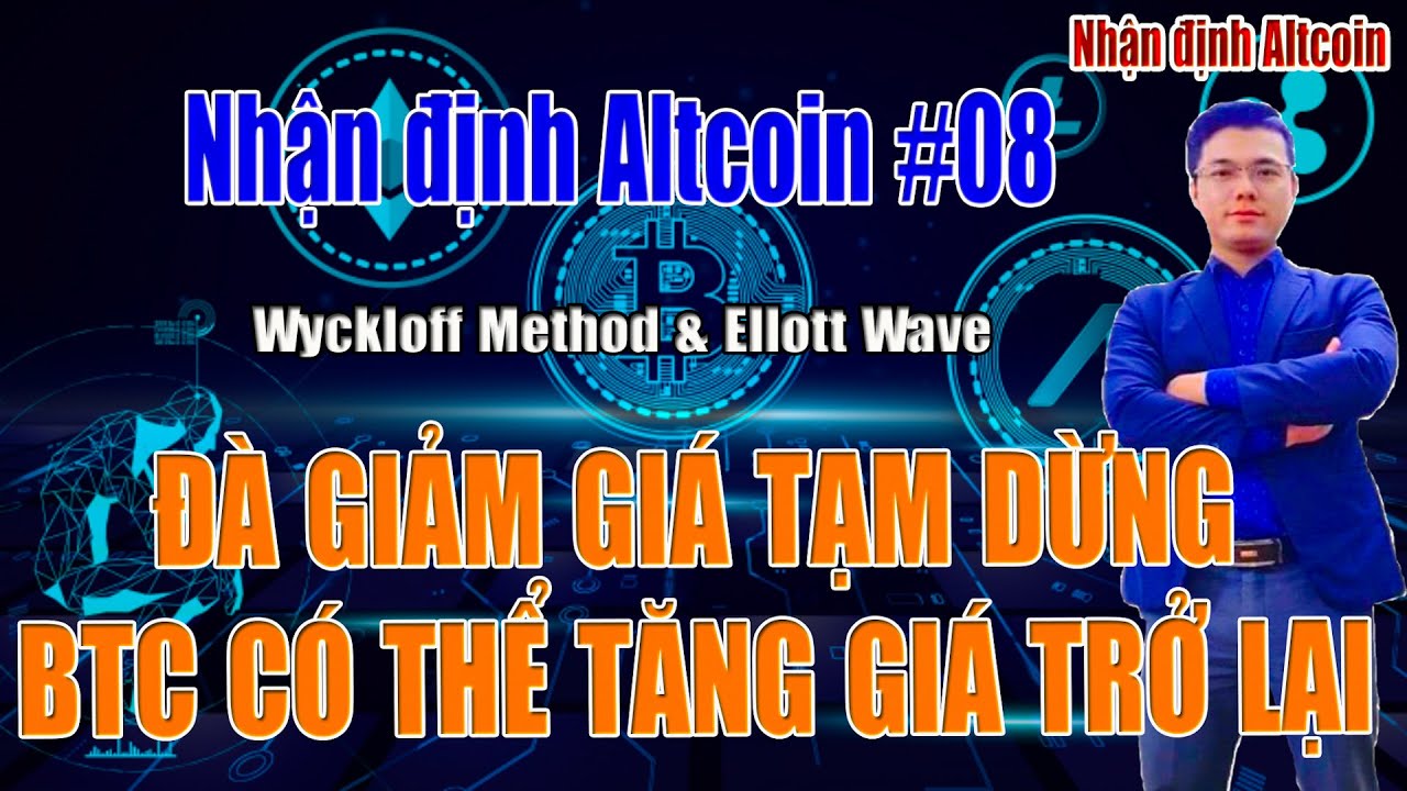 [Nhận định Altcoin #08] BITCOIN DỪNG GIẢM, ĐÀ TĂNG GIÁ CÓ TRỞ LẠI