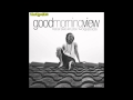 Asher Roth - Good Morning View (Official HQ & DL ...