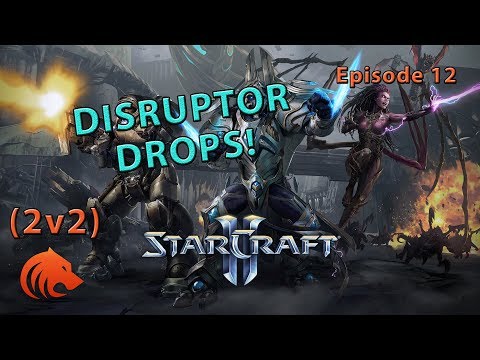 StarCraft 2: Disruptor Drops & Hero Ally! (2v2)