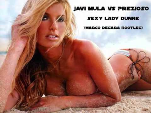 Javi Mula vs Prezioso - Sexy Lady Dunne (Marco Degara Bootleg)