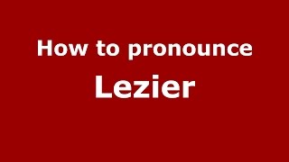 How to pronounce Lezier