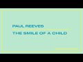 Paul Reeves – The Smile of a Child
