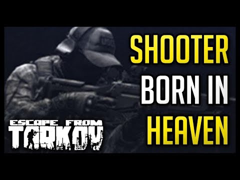 Shooter Born in Heaven - Mechanic Task - Escape from Tarkov