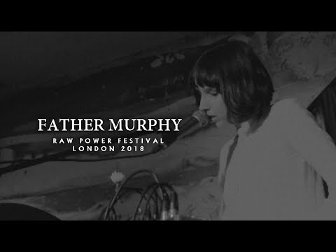 Father Murphy - Live at Raw Power Festival 2018
