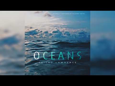 Jaicko Lawrence   Oceans Hillsong UNITED Cover