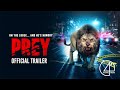 Prey (2019) | Official Trailer | Horror/Comedy