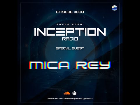 Mica Rey @ INCEPTION Radioshow