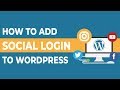 How To Add Social Login To Wordpress 2018 How To Add Social Login To Wordpress 2018