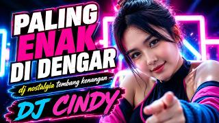 Download lagu ENAK BANGET DIDENGAR 🎧 DJ NOSTALGIA TEMBANG KENANGAN|| PELEPAS LELAH || JEDAG JEDUG SLOW BASS SANTAI mp3
