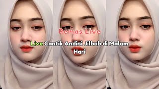 Download lagu Live Cantik Andini Jilbab di Malam Hari mp3