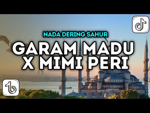 GARAM MADU X MIMI PERI NADA DERING SAHUR 2025 || VIRAL SETIKTOK INDONESIA 2025!!