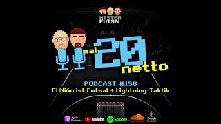 Podcast #156: FUNiño ist Futsal + Lightning-Taktik