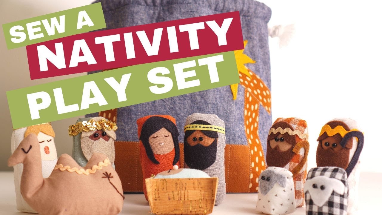 Sew a Soft Nativity Play Set!