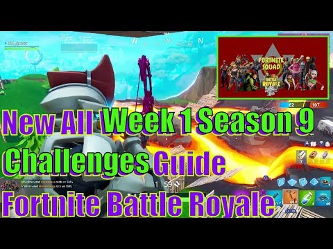 New All Week 1 Season 9 Challenges Guide Fortnite Battle Royale    2019   5