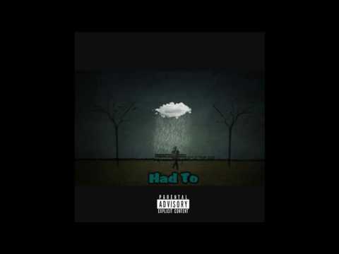 Trabajarie - Had To (Prod. ill Instrumentals)