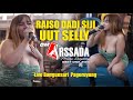 UUT SELLY OM ARSSADA Raiso Dadi Siji