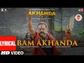 Bam Akhanda (Lyrical) N Balakrishna, Pragya J | Prakash P | Thaman S, Kishan P | Akhanda (Hindi)
