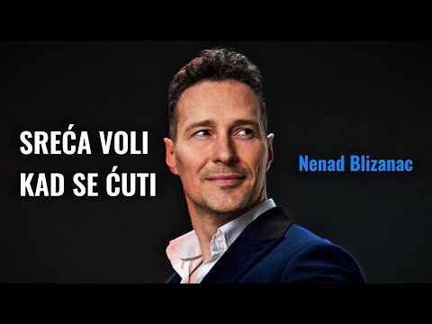 NENAD BLIZANAC - SREĆA VOLI KAD SE ĆUTI