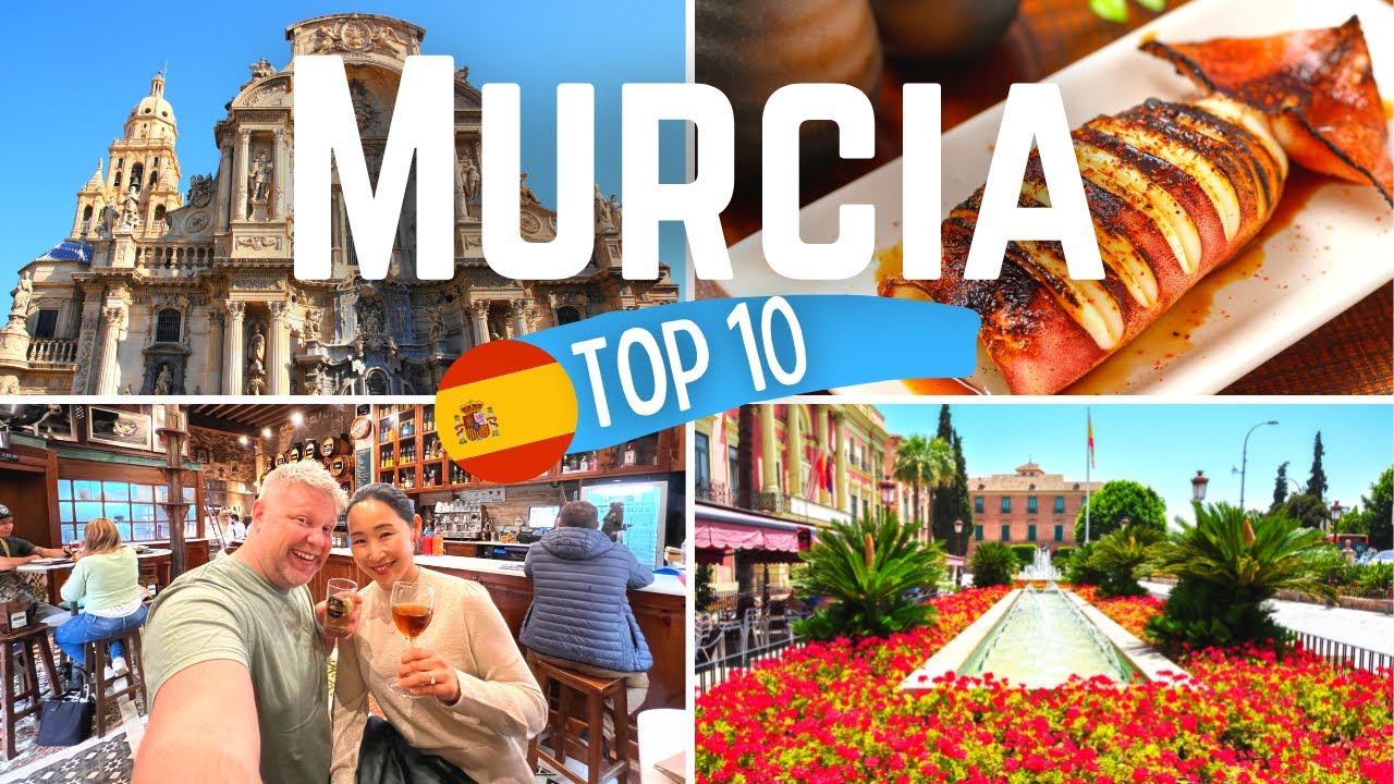 Murcia, Spain - Top 10 Things To Do!🇪🇸