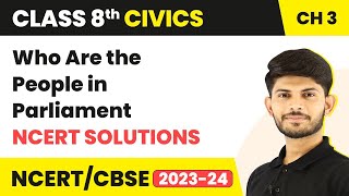 NCERT Solutions - Why Do We Need a Parliament | Class 8 Civics Chapter 3
