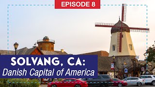 Solvang, CA: More Than the Danish Capital of America