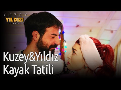 Kuzey Yıldızı İlk Aşk | Kuzey&Yıldız Kayak Tatili
