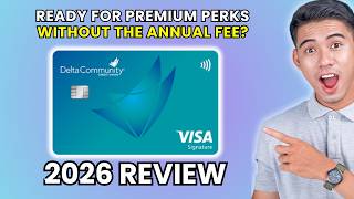 Delta Community CU Visa Credit Card Review 2026 | Worth It or Leave It?