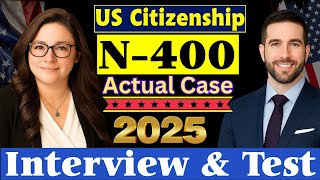 2025 NEW, Real Interview of U.S. Citizenship, N400 Naturalization Interview and Test, Small talk
