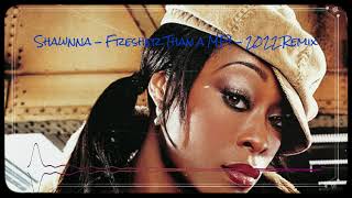 Shawnna ft. Krayzie Bone - Fresher Than a MF! - 2022 Remix